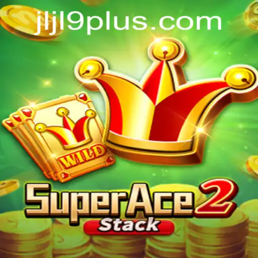 Unveiling 'SuperAce2': Dive into the World of JLJL 9