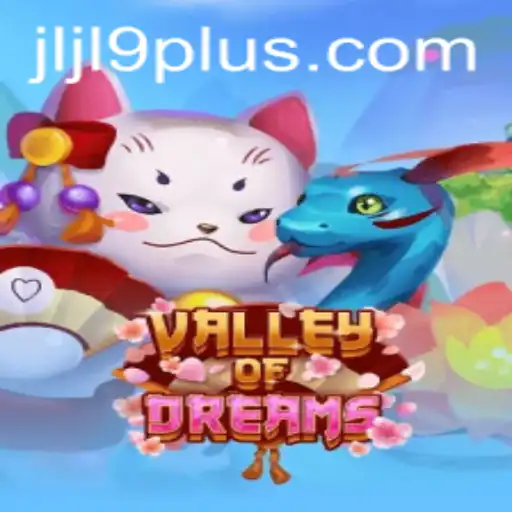 ValleyofDreams: Unveiling the Magic of JLJL 9